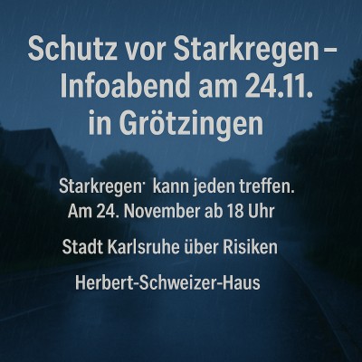 Schutz vor Starkregen: Karlsruhe lädt zu weiterer Infoveranstaltung ein